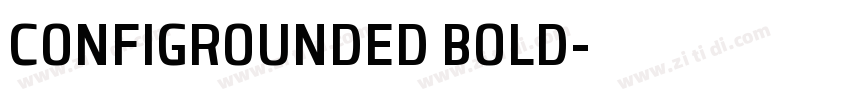CONFIGROUNDED BOLD字体转换